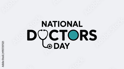 National Doctors Day Modern Typography Logo with Integrated Stethoscope Icon for Healthcare Social Media Posts and Clinical Branding