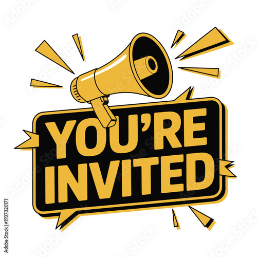 A yellow megaphone announces that you are invited.