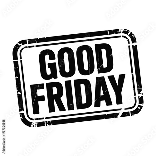 Black distressed stamp marks the solemn observance of Good Friday.