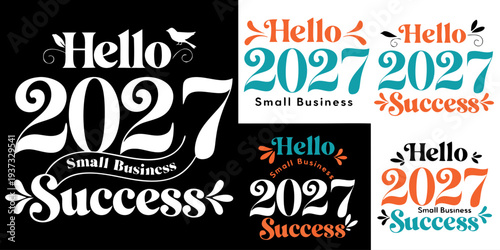 Hello 2027 Small Business Success – Growth, Strategy & Future‑Ready Tools for Thriving Entrepreneurs