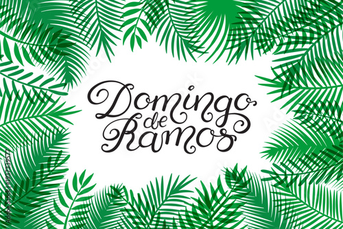 Domingo de Ramos, Palm Sunday in Spanish, Portuguese, hand lettering quote in palm leaves frame. Hand drawn text, calligraphy. Vector illustration. Easter celebration design element, clip art