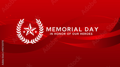 Memorial day, in honor of our heroes banner with soldier silhouette and red star