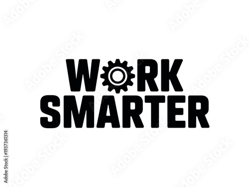 Work Smarter Motivational Quote Typography Design