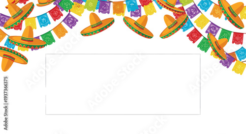 A festive upper border is formed by colorful papel picado banners and orange sombreros, creating a vibrant frame around a central white rectangular space.