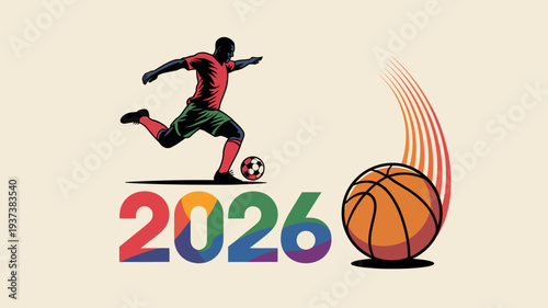 A dynamic illustration depicts a soccer player in action alongside a basketball with the bold number 2026 prominently displayed high quality professional detailed modern elegant stylish