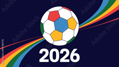 A vibrant graphic features a soccer ball with colorful panels overlaid with dynamic rainbow streaks and the year 2026 prominently displayed high quality professional detailed modern