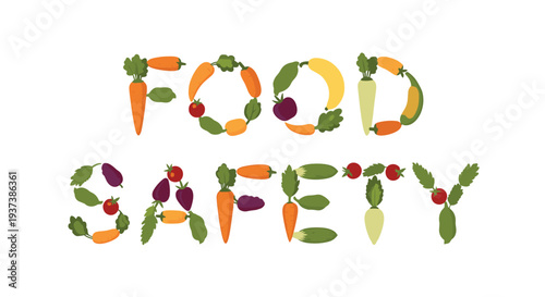 The phrase FOOD SAFETY is creatively spelled out using an assortment of colorful vegetables and leafy greens on a white background.