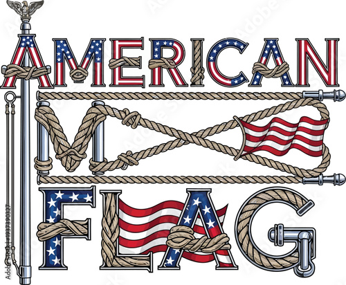 The words American Flag are creatively formed using heavy nautical ropes and stylized letters filled with American flag patterns beside a flagpole.