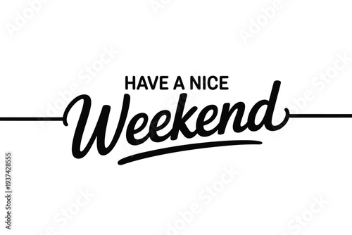 Weekend Greeting with Nice Typography