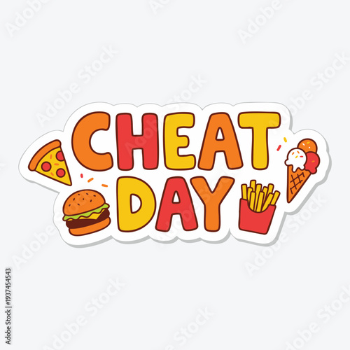 Cheat Day fast food lettering sticker illustration Cheat Day colorful hand drawn lettering with burger, pizza, fries and ice cream icons, playful fast food sticker design isolated on white background.
