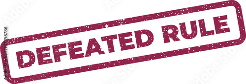 Foto Distressed rubber stamp imprint with the words defeated rule, signifying a polic