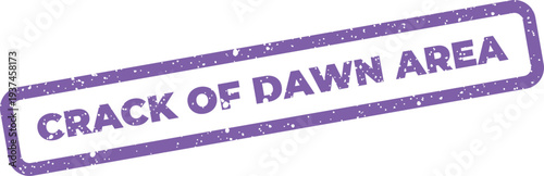 Fotografie Distressed rubber stamp with CRACK OF DAWN AREA text, symbolizing an early morni