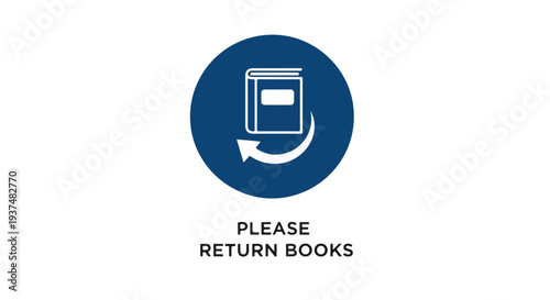 A blue sign with a white icon and text asking to return books on a white background.