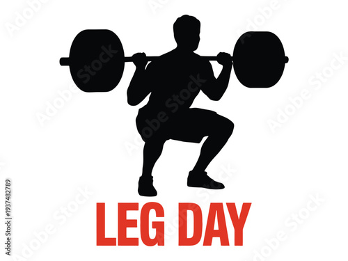 Fitness motivation with squatting silhouette and leg day text on white background