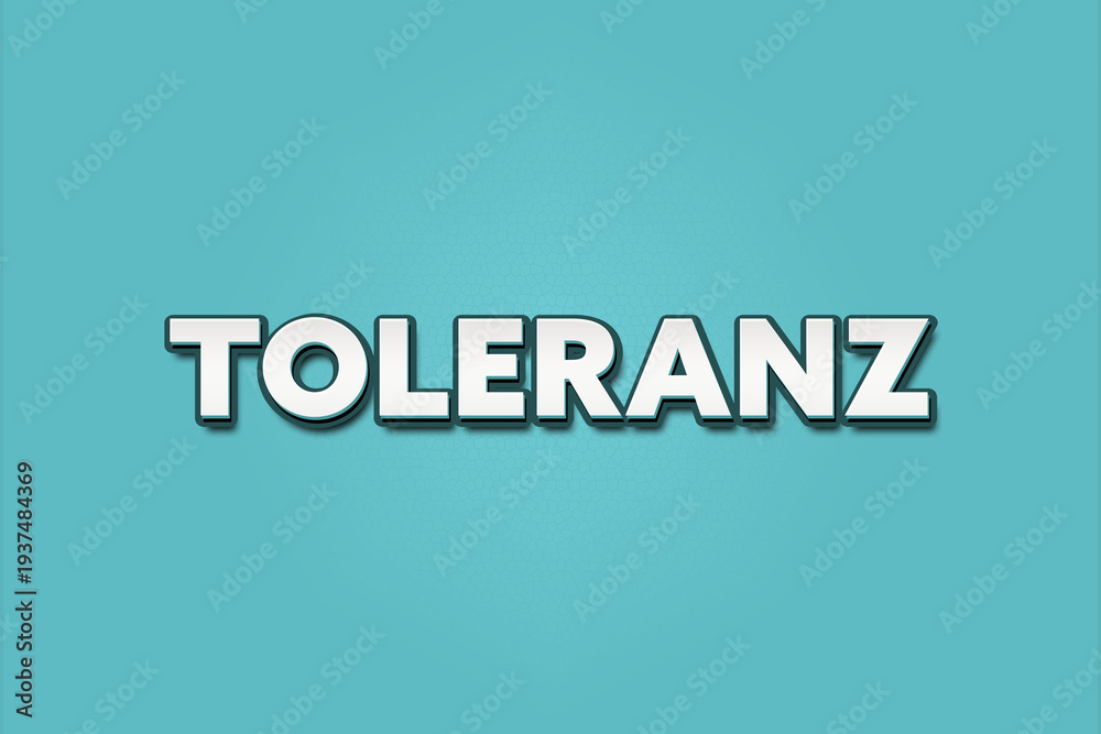 Fototapeta premium Toleranz (tolerance) - A turquoise banner illustration with white text.