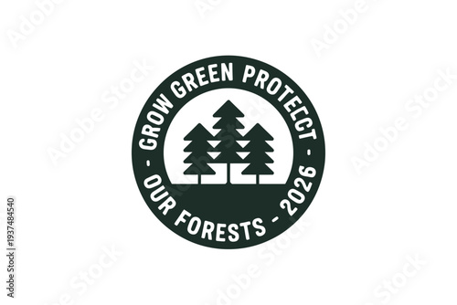 Environmental logo with trees and text Grow Green Protect Our Forests 2026