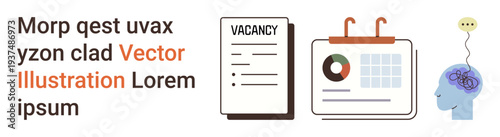 Employment trends, job vacancies, scheduling, mental processes, recruitment, data . Vacancy list, calendar with charts diagram of human brain with linked thought bubble. Job vacancies and scheduling