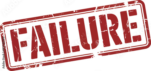 A bold and striking red stamp with the word failure written in capital letters