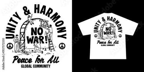 Unity and Harmony No War Peace for All – Global Community Anti War Illustration for T Shirt Design