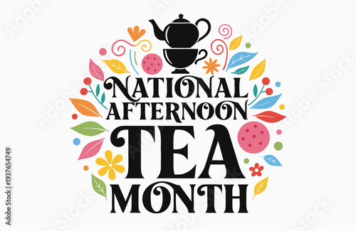 NATIONAL AFTERNOON TEA MONTH vector illustration isolated on white background