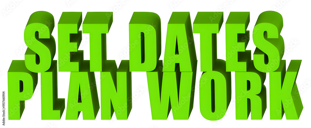 Fototapeta premium Set Dates,Plan Work , 3d text