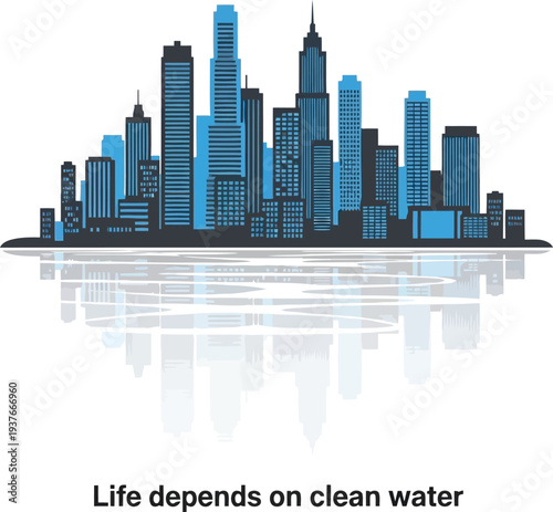 Modern city skyline with water reflection and clean water conservation message illustration