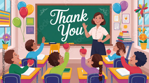 Teacher and students in classroom with thank you message on chalkboard colorful balloons and decorations kids holding apples