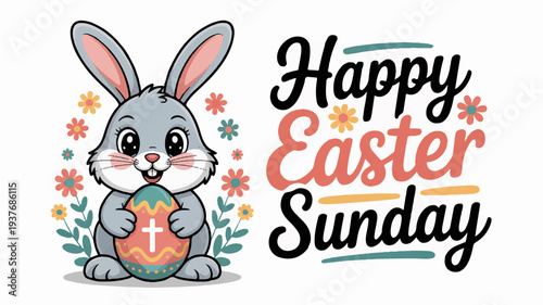 Cute cartoon bunny holding easter egg with happy easter sunday text and colorful flowers
