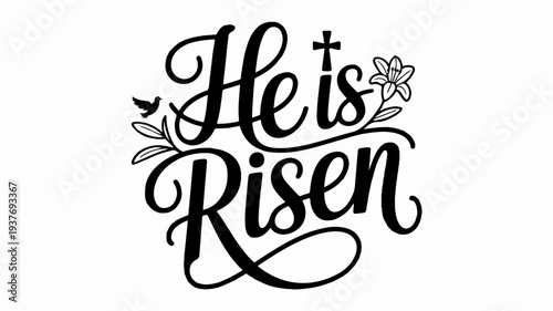Easter 'he is risen' black calligraphy with cross and flowers on white background elegant script design