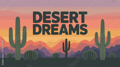 Vibrant desert landscape at sunset with cacti and mountains 'desert dreams' scenic view