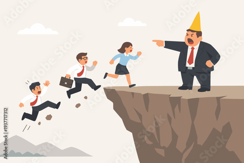 Angry Stupid Boss with Dunce Cap Leading Employees Off a Cliff Edge. Authoritarian Leader Making a Huge Mistake and Forcing Staff into Danger. Toxic Management and Business Failure Concept Vector