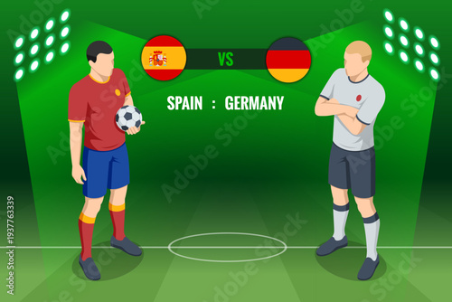 Isometric football match illustration showing Spain versus Germany on stadium field with national flags and two soccer player opponents before game kickoff. Sport competition concept.