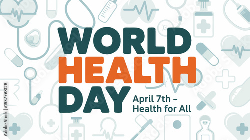 World health day poster with medical icons and health for all slogan on white background