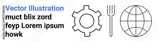 Gear, fork, and globe line art for technology, mechanics, food, globalization, teamwork, sustainable practices and education. Ideal for infographics branding and simple landing page