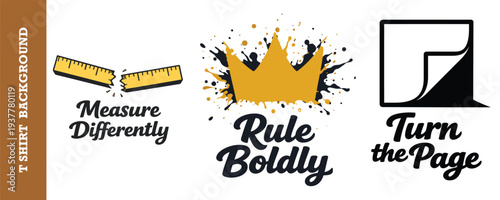 Creative graphic design with motivational phrases measure differently rule boldly and turn the page for inspiration and innovation