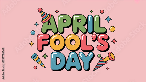 Colorful april fool's day celebration text with party horns and confetti on pink background