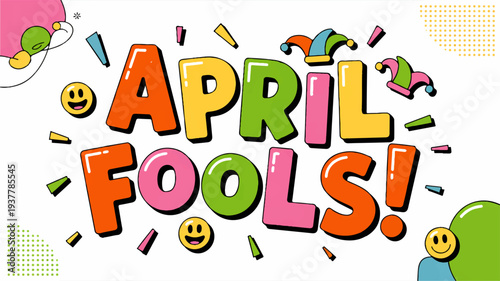 Colorful april fools day celebration text with smiley faces and confetti
