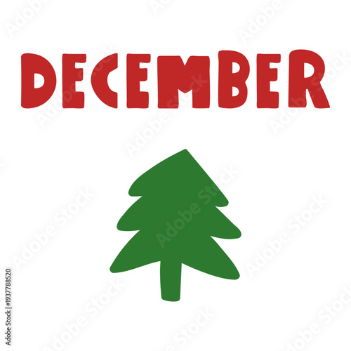 December Text with Green Christmas Tree. Minimalist Hand Drawn Vector Illustration