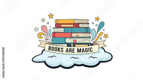 Stack of colorful books resting on a blue cloud with the text books are magic surrounded by whimsical stars and splashes of vibrant color.