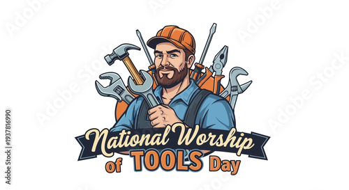Illustration of a bearded man holding tools, celebrating National Worship of Tools Day with a banner, against a clean white background.