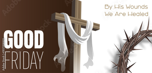 Good Friday Religious Poster with Cross, Crown of Thorns and White Cloth Symbol of Jesus Christ