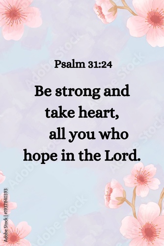 Foto Bible verse from Psalm 31:24 with a gentle pastel background encouraging believe