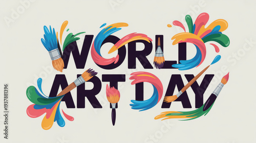 Vibrant world art day celebration with colorful brushstrokes and paintbrushes on cream background