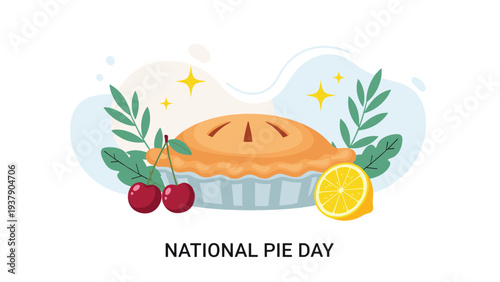 National Pie Day design featuring a delicious golden crust fruit pie served with fresh red cherries and a sliced yellow lemon on the side.