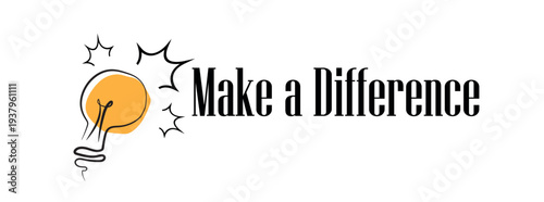 Make a Difference sign on white background