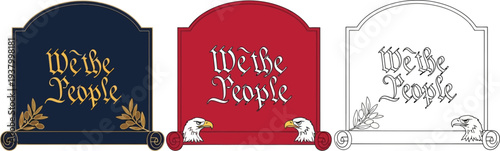 Three patriotic American document style placards feature the phrase 'We the People' in different color schemes and renderings.
