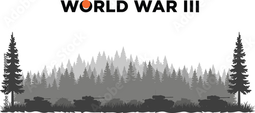 World War III concept vector illustration with tanks forest silhouettes military conflict design war theme bold typography dramatic artwork background