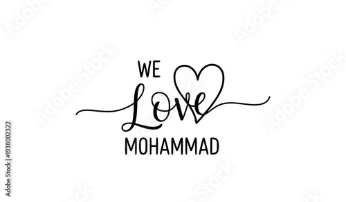 We Love Mohammad Handwritten Typography Islamic T Shirt Vector Quote Design