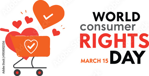 World Consumer Rights Day vector illustration with shopping cart heart icon design promoting awareness protection and consumer advocacy