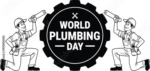 World Plumbing Day emblem vector illustration with plumber tools gear badge monochrome design celebrating plumbing profession